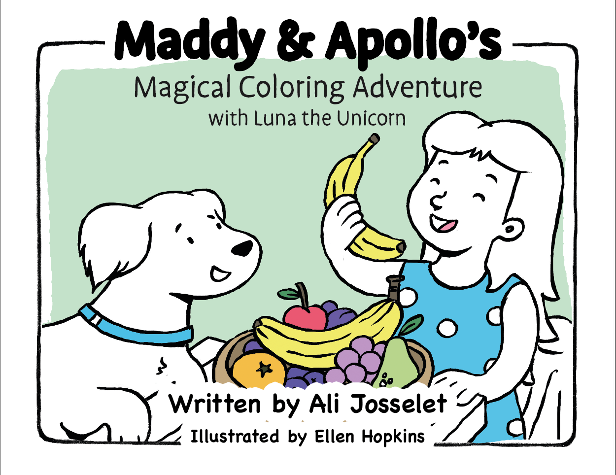 Maddy & Apollo’s Magical Unicorn Adventure coloring book for kids ages 4–9 — educational, story-based activity book teaching kindness, wellness, and creativity.